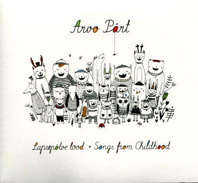 ARVO PÄRT - LAPSEPÕLVE LOOD (2015) CD