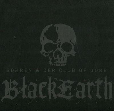 BOHREN & DER CLUB OF CORE - BLACK EARTH (2002) CD