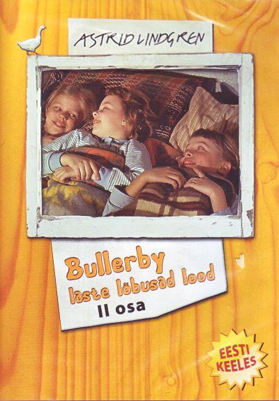 BULLERBY LASTE LÕBUSAD LOOD II OSA DVD