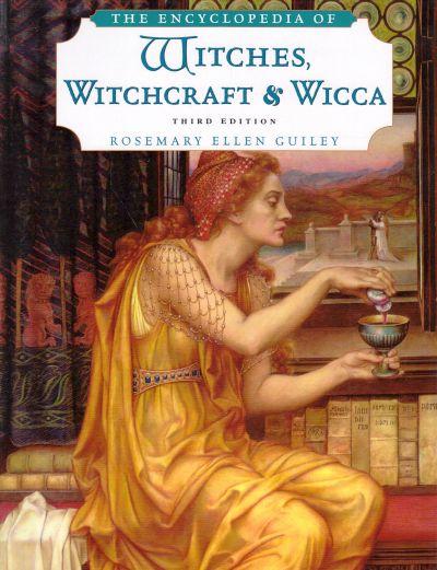 Encyclopedia of Witches, Witchcraft and Wicca