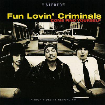 Fun Lovin' Criminals - Come Find Yourself (1996) LP