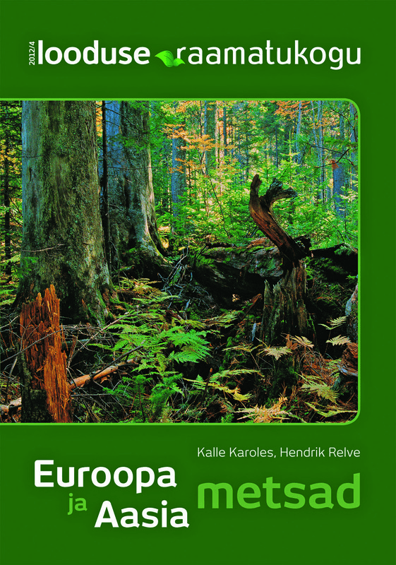 E-raamat: Euroopa ja Aasia metsad