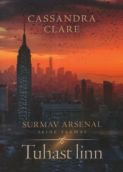 Tuhast linn. Surmav arsenal II