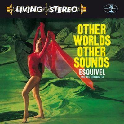 Esquivel and His Orchestra - Other Worlds Other SoUNDS (1958) LP