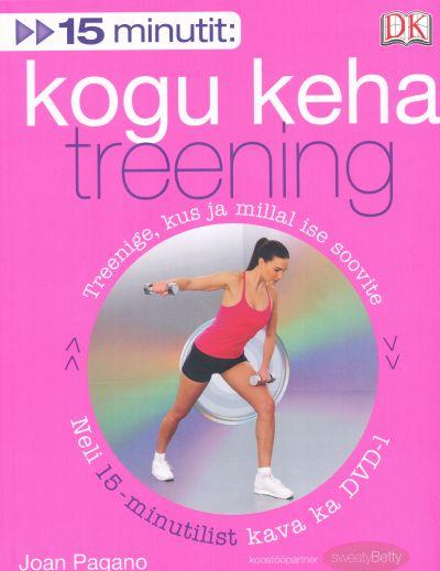 KOGU KEHA TREENING. 15 MINUTIT + DVD