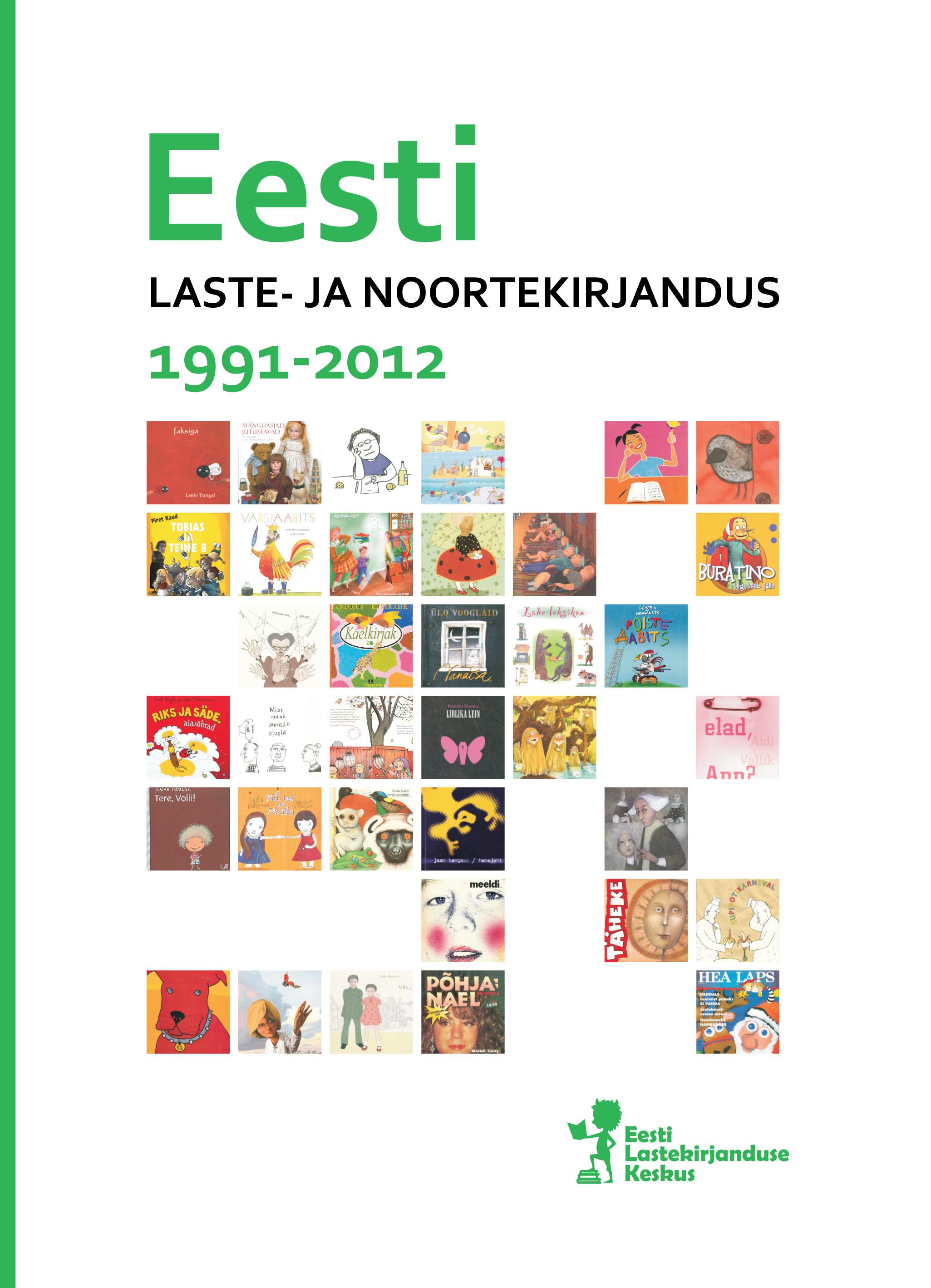 EESTI LASTE- JA NOORTEKIRJANDUS 1991 - 2012