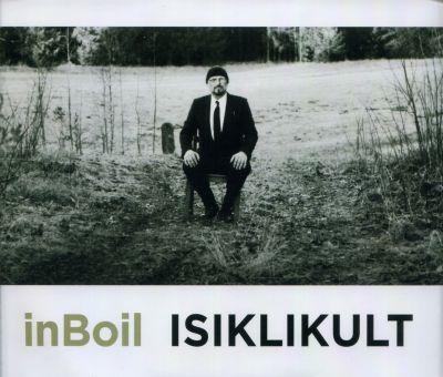INBOIL - ISIKLIKULT (2015) CD