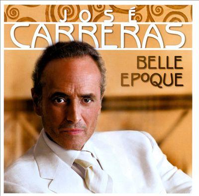 JOSE CARRERAS - BELLE EPOQUE (2007) CD