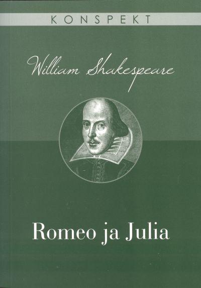 WILLIAM SHAKESPEARE: ROMEO JA JULIA