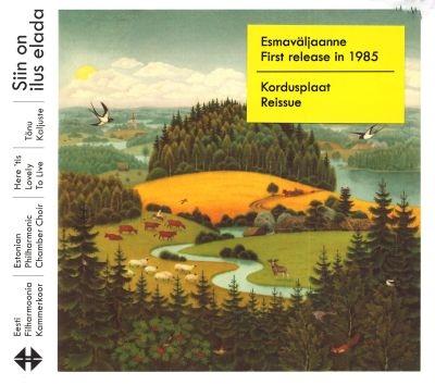 EESTI FILHARMOONIA KAMMERKOOR - SIIN ON ILUS ELADA CD