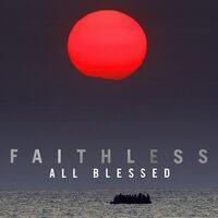 Faithless - All Blessed (2021) 3LP