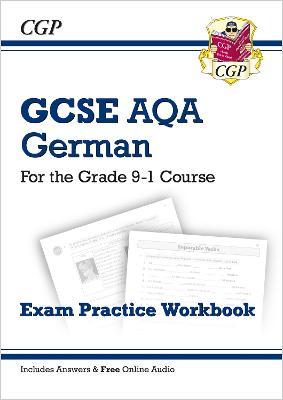 GCSE German AQA Exam Practice Workbook (includes Answers & Free Online Audio)