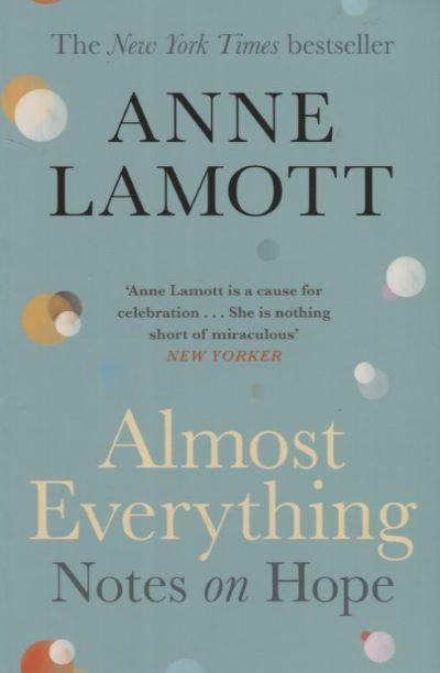 Almost Everything: Notes on Hope
