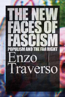 New Faces of Fascism