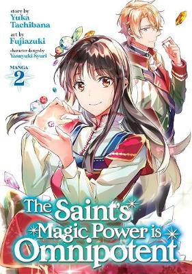 Saint's Magic Power Is Omnipotent (Manga) Vol. 2