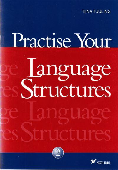 Practise Your Language Structures 2