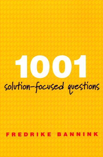 1001 Solution-Focused Questions