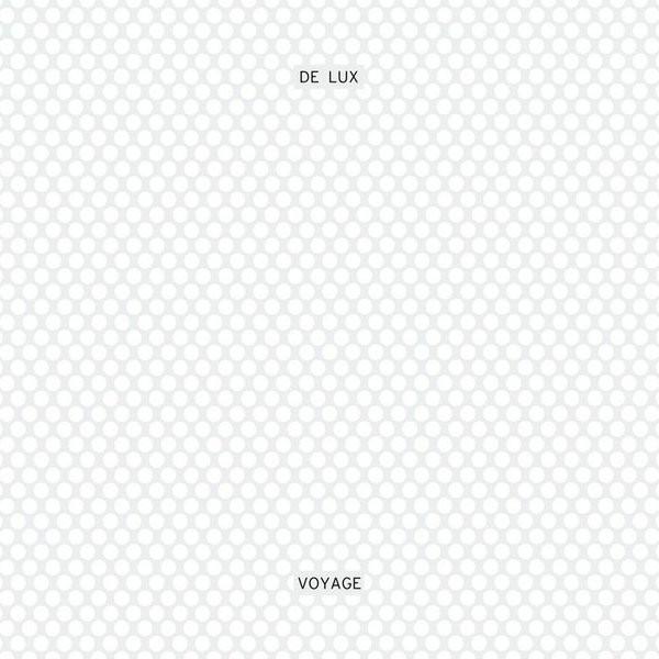 De Lux - Voyage (2014) LP