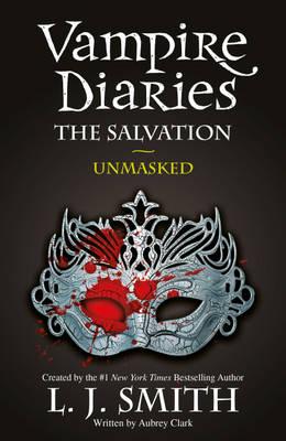 Vampire Diaries: The Salvation: Unmasked