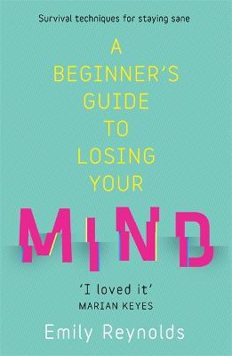 Beginner's Guide to Losing Your Mind