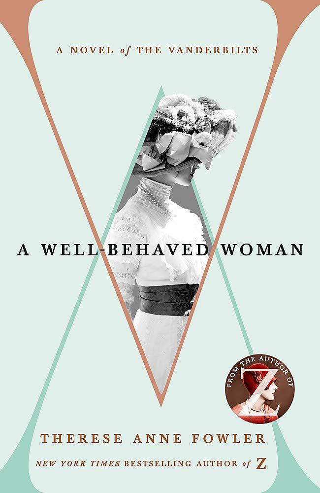 Well-Behaved Woman: a Novel of the Vanderbilts