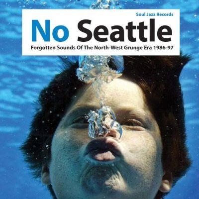 V/A - No Seattle Vol 1 -  Forgotten Sounds of ThenNORTH-WEST GRUNGE ERA 86-97 2LP