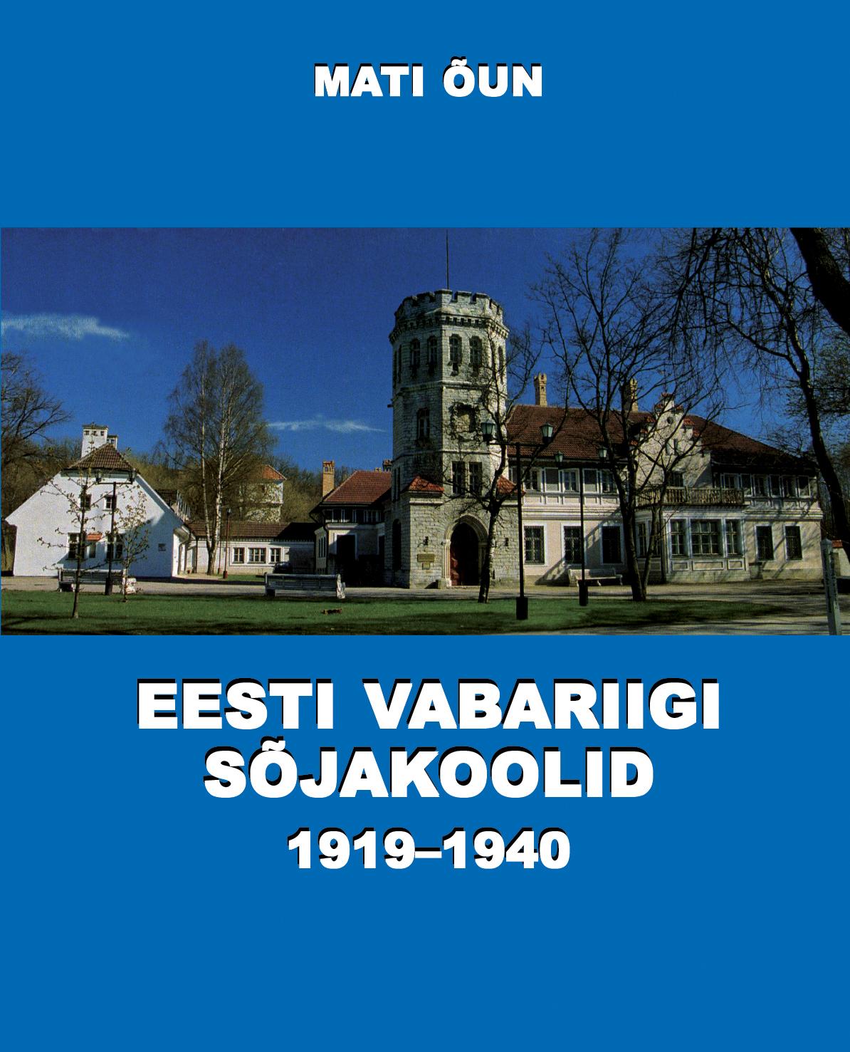 EESTI VABARIIGI SÕJAKOOLID 1919-1940