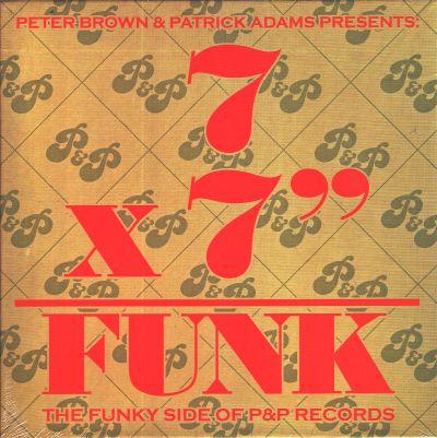 V/A - 7X7"=FUNK (THE FUNKY SIDE OF P&P RECORDS) 7X7"