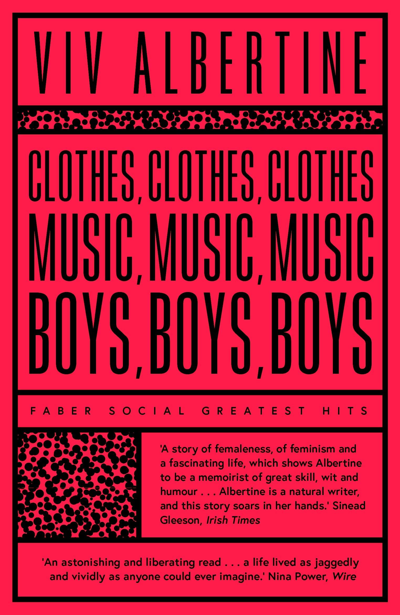 CLOTHES, CLOTHES, CLOTHES. MUSIC, MUSIC, MUSIC. BO
