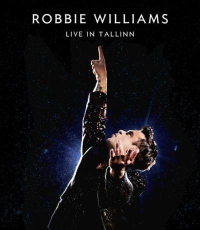 ROBBIE WILLIAMS - LIVE IN TALLINN (2014) BRD