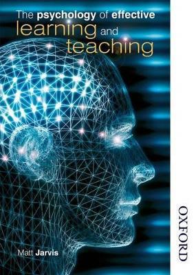 Psychology of Effective Learning and Teaching