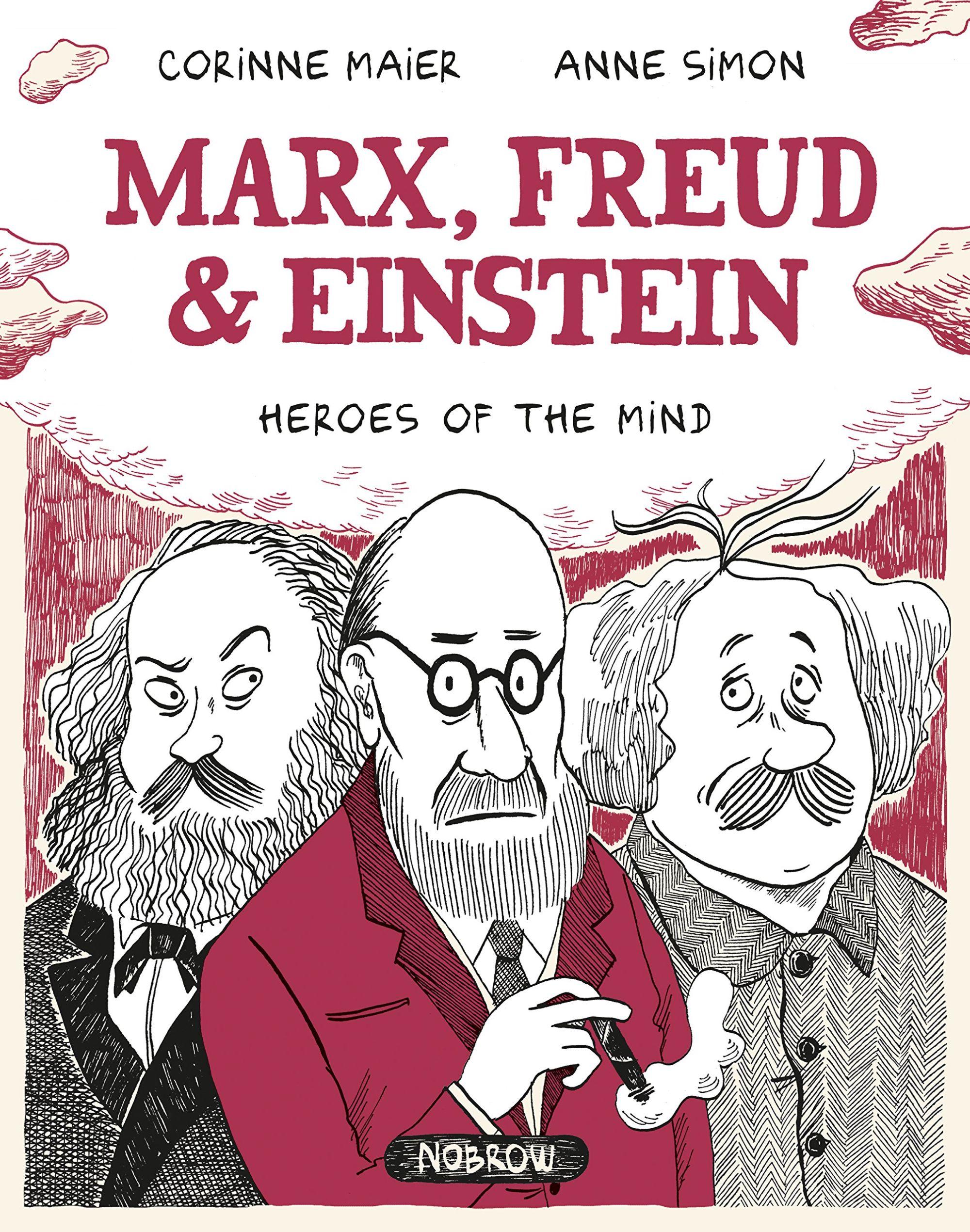 Marx, Freud, Einstein: Heroes of the Mind