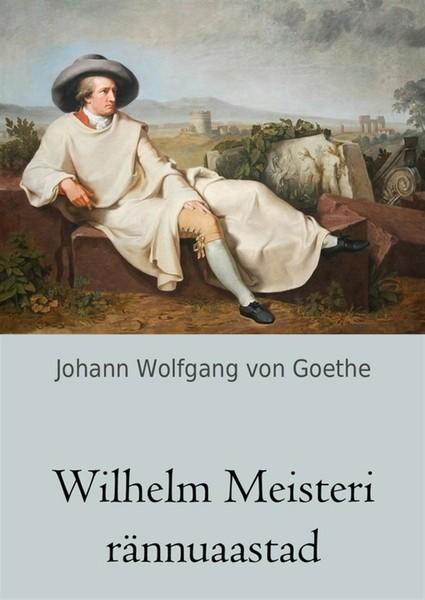 E-raamat: Wilhelm Meisteri rännuaastad