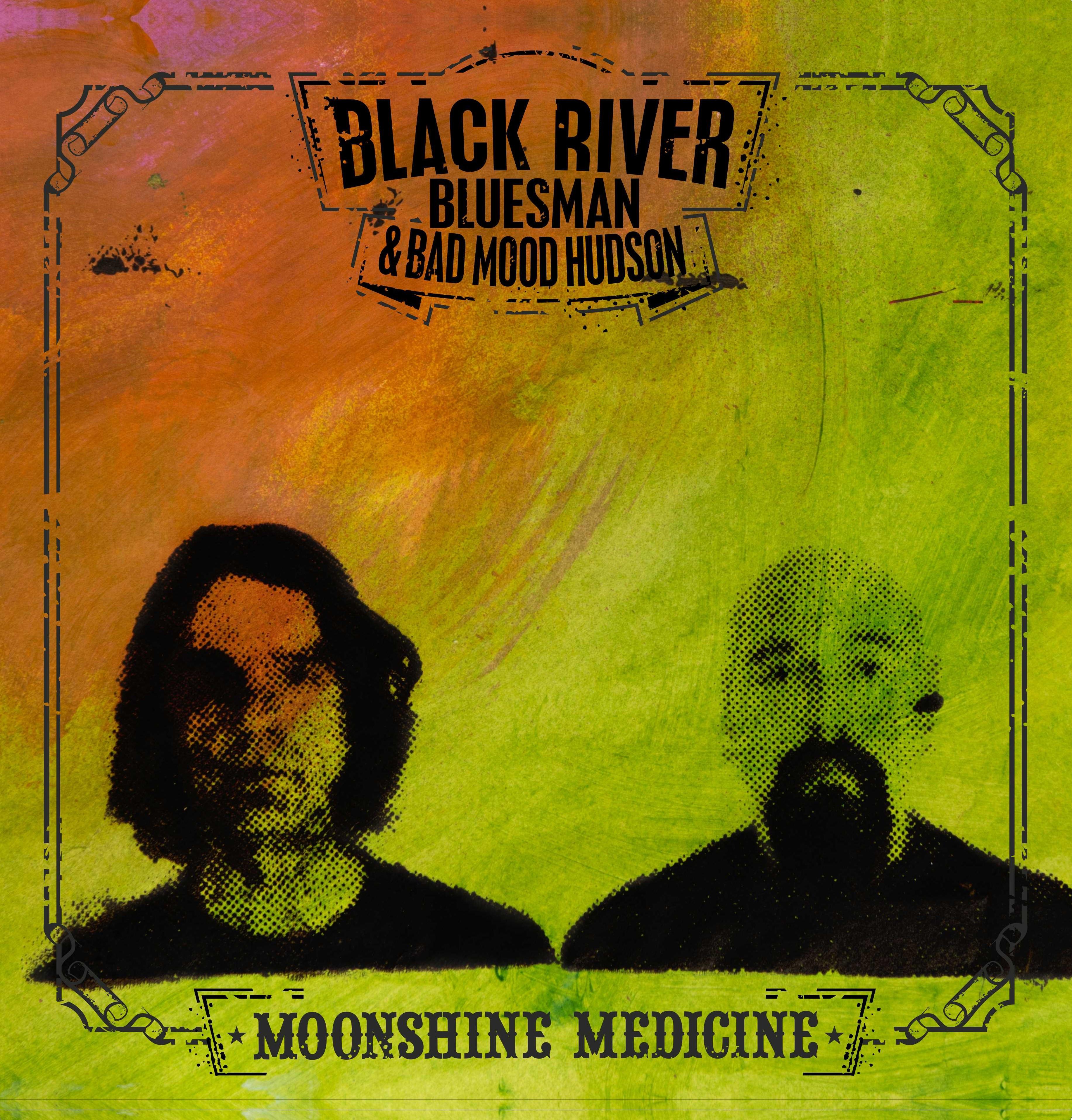 Black River Bluesman & Bad Mood Hudson - Moon MediCINE (2016) LP