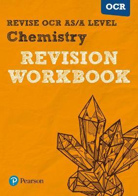 Pearson REVISE OCR AS/A Level Chemistry Revision Workbook - 2023 and 2024 exams