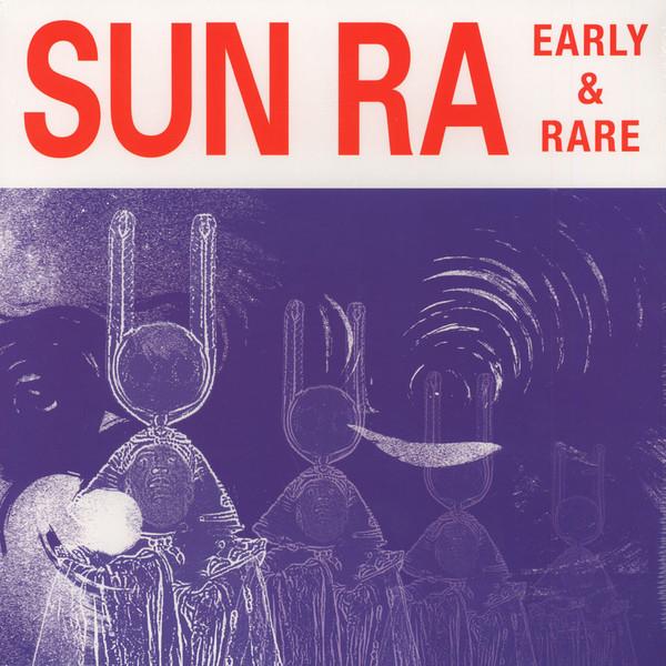 Sun Ra - Early and Rare (2009) LP