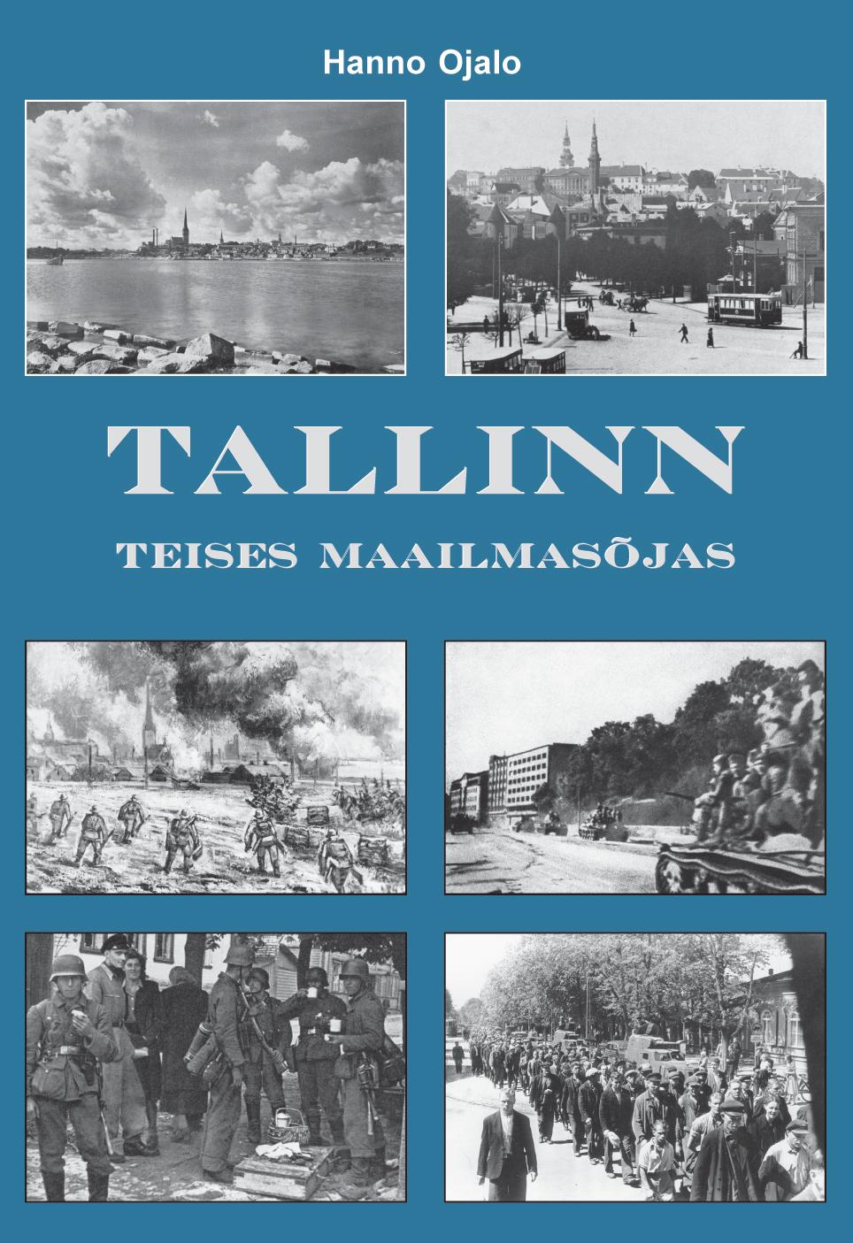 TALLINN TEISES MAAILMASÕJAS 1939-1945