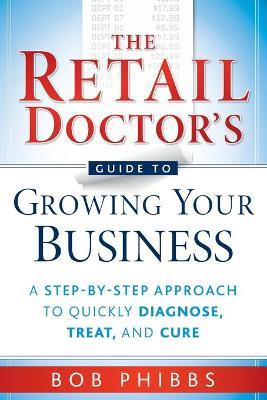 Retail Doctor's Guide to Growing Your Business