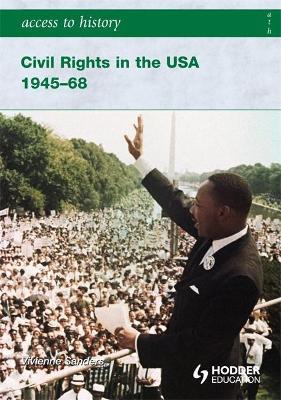 Access to History: Civil Rights in the USA 1945-68