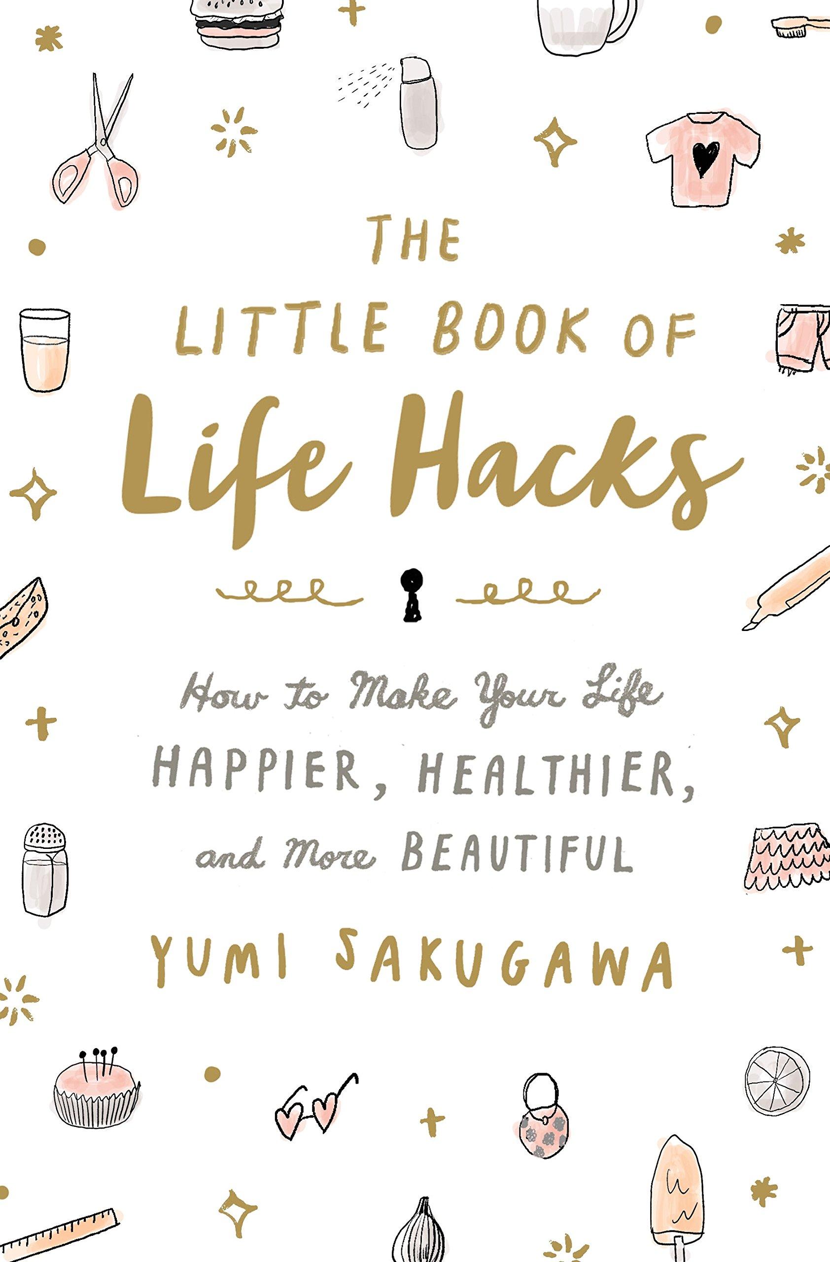 Little Book of Life Hacks