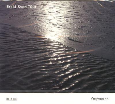 ERKKI-SVEN TÜÜR - OXYMORON CD