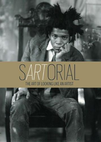 Sartorial: The Art of Looking Like an Artist