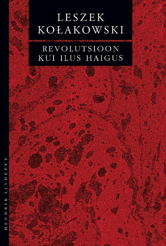 E-raamat: Revolutsioon kui ilus haigus