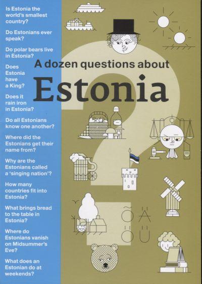 Dozen Questions About Estonia