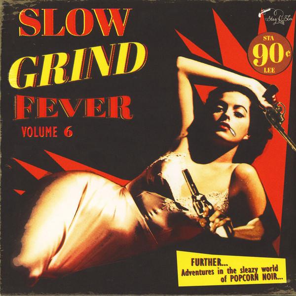 V/A - Slow Grind Fever 6 (2016) LP