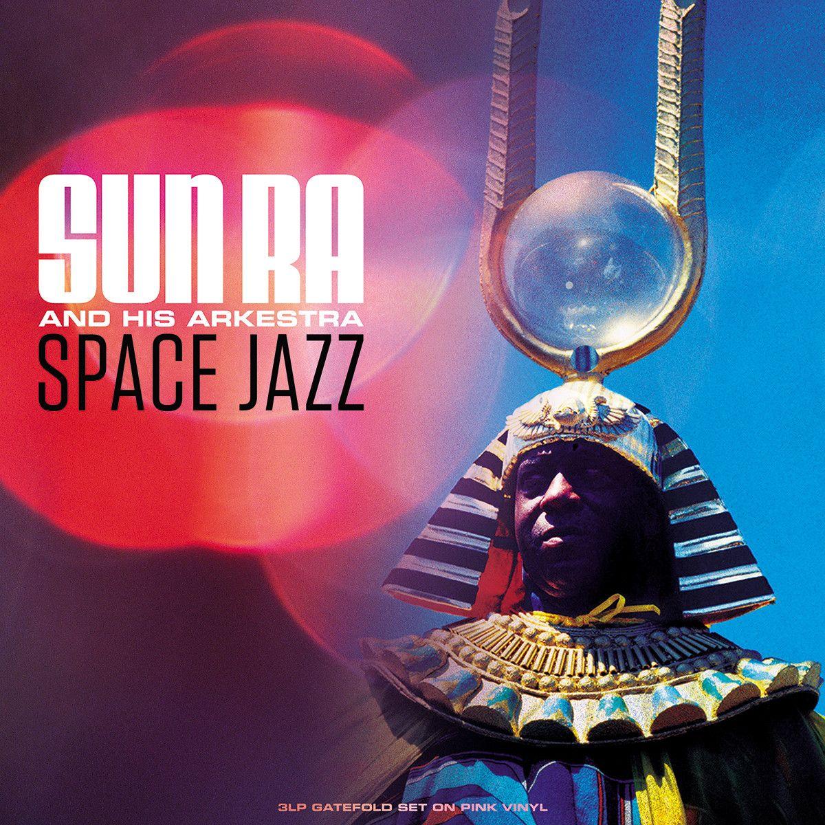 Sun-Ra & His Arkestra - Space Jazz 3Lp