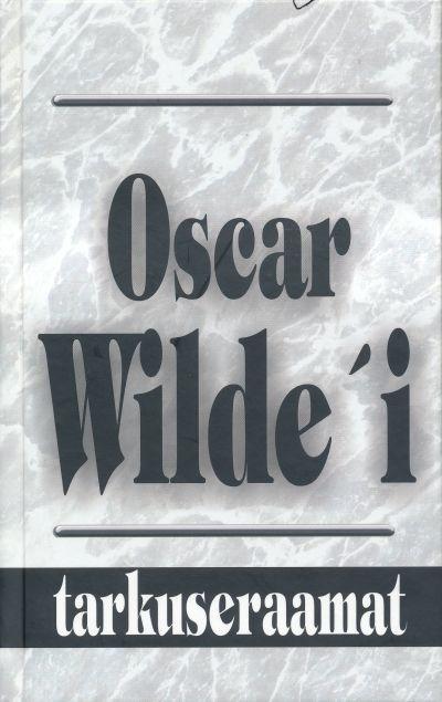OSCAR WILDE`I TARKUSERAAMAT