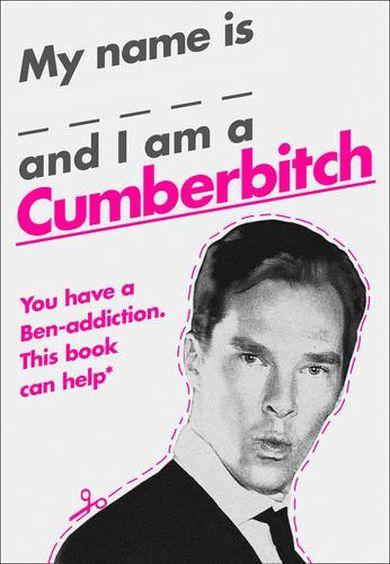 My Name Is... And I Am a Cumberbitch