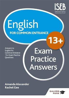 English for Common Entrance at 13+ Exam Practice Answers (for the June 2022 exams)