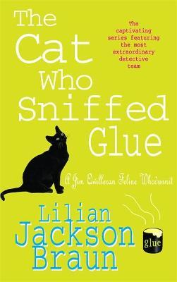 Cat Who Sniffed Glue (The Cat Who... Mysteries, Book 8)